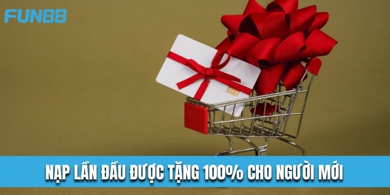 Nhận tiền thưởng 100% cho lần nạp đầu vào Sòng bài trực tuyến